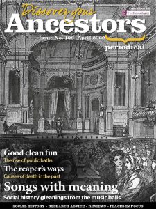 Discover Your Ancestors - Issue 108 - April 2022