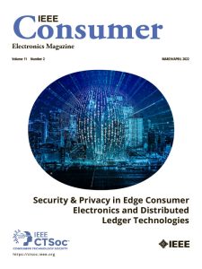IEEE Consumer Electronics Magazine - March-April 2022
