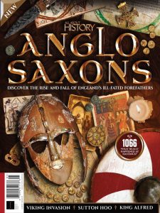 All About History: Anglo-Saxons - Fourth Edition 2022