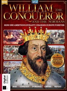 All About History: William The Conqueror & The Normans - 3rd Edition, 2022