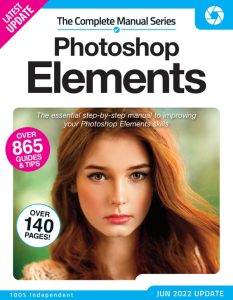 The Complete Photoshop Elements Manual – 10th Edition 2022