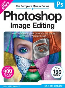 The Complete Photoshop Image Editing Manual - 14th Edition 2022