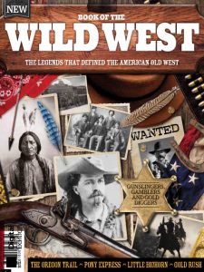 All About History: Book of the Wild West - 10th Edition 2022