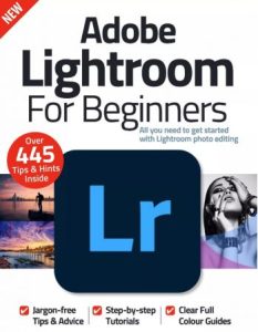 Adobe Lightroom For Beginners - 12th Edition, 2022