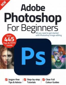 Adobe Photoshop for Beginners - 12th Edition, 2022