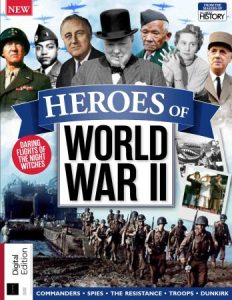 All About History Heroes of World War II - 2nd Edition, 2022