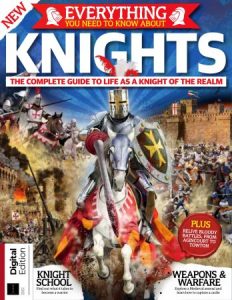 Everything You Need To Know About Knights - 4th Edition, 2022