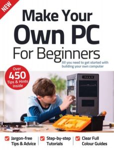 Make Your Own PC For Beginners - 12th Edition, 2022