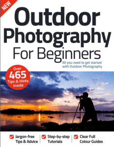 Outdoor Photography For Beginners - 12th Edition, 2022