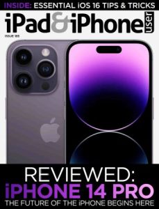iPad & iPhone User - Issue 185, 2022