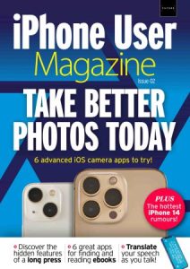 iPhone User Magazine - Issue 2, 2022