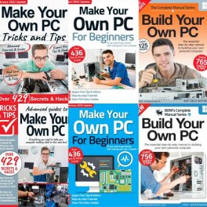 Build Your Own PC The Complete Manual,Tricks And Tips,For Beginners - Full Year 2022 Collection