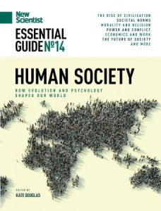 New Scientist Essential Guide - Issue 14 - Human Society 2022