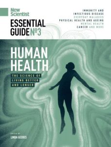 New Scientist Essential Guide - Issue 3-Human Health 2020