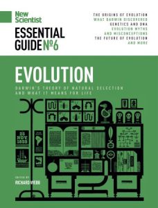 New Scientist Essential Guide - Issue 6 - Evolution 2021