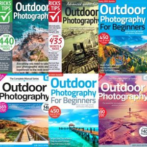 Outdoor Photography The Complete Manual, Tricks And Tips, For Beginners - 2022 Full Year Issues Collection