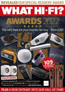 What Hi-Fi? UK - Issue 468, Awards 2022