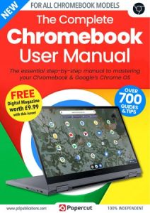 Chromebook The Complete Manual - 2nd edition, 2022