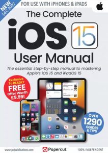 The Complete IOS 15 User Manual - 6th Edition, 2022