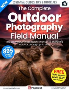 The Complete Outdoor Photography Field Manual - 2nd Edition 2022