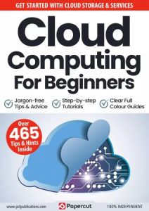 Cloud Computing For Beginners - 13th Edition, 2023