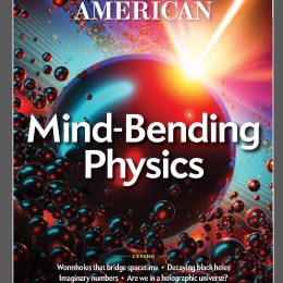 download Scientific American - Mind-Bending Physics, Summer 2023