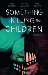 Something is Killing the Children Vol. 6 (TPB) (2023)